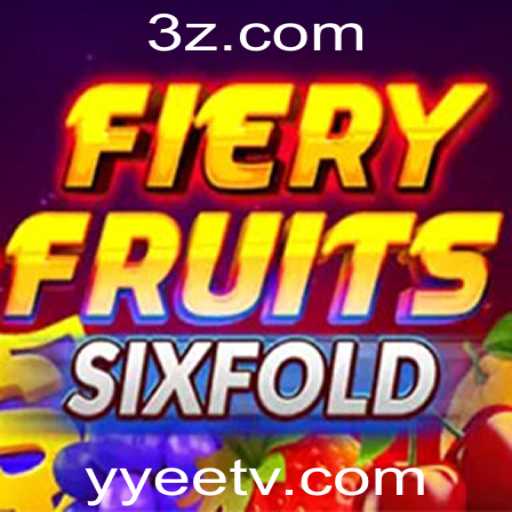 Descubra o Desafio Chamado FieryFruitsSixFold