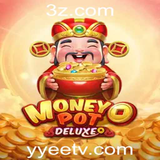 Descubra o Fascinante Mundo do MoneyPotDELUXE no yyee.tv